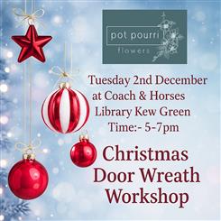 Christmas Door Wreath Workshops - Tues 2nd Dec
